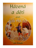 Ji imek - Hzen a dti